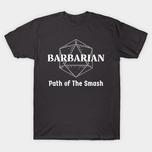 "Path Of The Smash" DnD Barbarian Class Print T-Shirt by DungeonDesigns